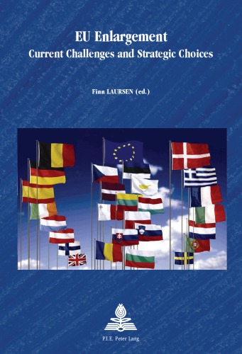 EU Enlargement: Current Challenges and Strategic Choices